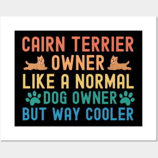 Cairn Terrier Owner Posters and Art